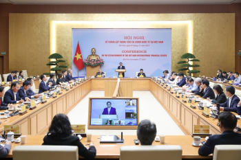 Thủ tướng: Đưa Trung tâm tài chính quốc tế tại Việt Nam hoạt động ngay trong tháng 11