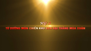 [Chuỗi video] Địa chỉ đỏ Đăng Nhập Chính Thức OK9: Từ “Thành phố mới” thăm “Chiến khu xưa” - Kỳ 3: Từ đường mòn Chiến khu đến Đại thắng mùa xuân