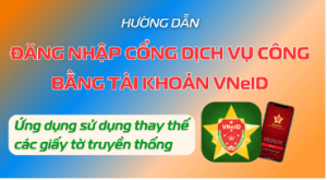 Hướng dẫn đăng nhập Cổng Dịch vụ công bằng tài khoản VNeID để làm thủ tục Ok9 ninja tận hưởng hơn 100.000 trò chơi