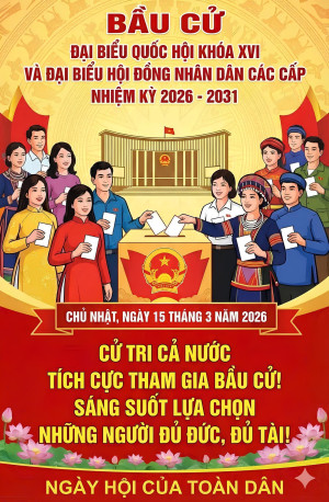 Tuyên truyền ngày  bầu cử Ok910 tỷ lệ cược cao khóa XVI và Đại biểu HĐND các cấp nhiệm kỳ 2026-2031