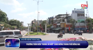 Phường Trấn Biên khoác "áo mới” chào mừng Sảnh Cá Cược Thể Thao Uy Tín OK9