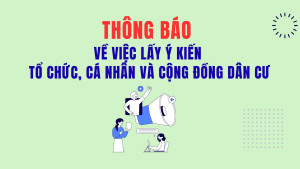 Thông báo về việc lấy ý kiến tổ chức, cá nhân và cộng đồng...