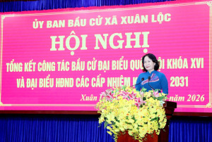 Xuân Lộc tổng kết công tác bầu cử đại biểu Ok910 tỷ lệ cược cao khóa XVI và đại biểu HĐND các cấp, nhiệm kỳ 2026 - 2031